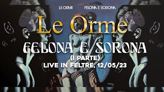 Le Orme in concerto Best Of Felona amp Sorona I Parte  Live in Feltre 120523 [upl. by Annette507]