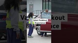 Valet Freakout Experience [upl. by Etteniuq]