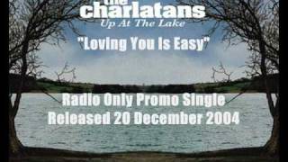 The Charlatans  Loving You Is Easy [upl. by Punke]