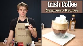 How to Make a perfect Irish Coffee with the Nespresso Machine [upl. by Halpern]