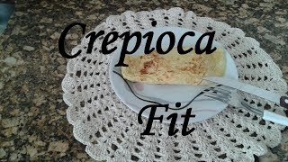 Crepioca Fit  FácilRápida de fazer e muito Saudável [upl. by Tempa]