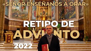 RETIRO DE ADVIENTO 2022 [upl. by Underwood923]