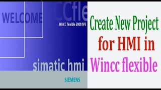 How to create Project for HMI in WinCC flexible  Project Creation in Wincc flexible [upl. by Retha]