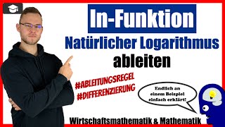 Ableiten ln Funktion  Natürlicher Logarithmus ableiten Differenzieren an Beispielen erklärt [upl. by Irma633]