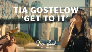 Tia Gostelow  Get To It  Music Video Brisbane version [upl. by Mayda82]