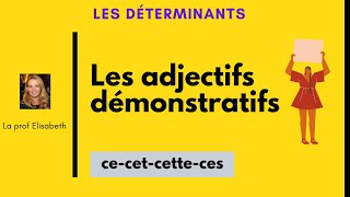 Les adjectifs démonstratifs en français CECETCETTECES [upl. by Eudoca252]