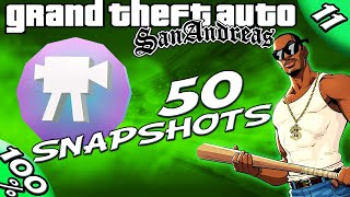 GTA San Andreas 11 ALL 50 Snapshots Locations 100 Walkthrough [upl. by Rauch]