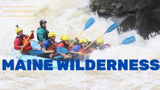 White Water Rafting on Maines Rivers Kennebec River Dead River and Penobscot River [upl. by Audette404]