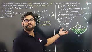 Q14 A chord of a circle of radius 12 cm subtends an angle of 120° at the centre Find the area [upl. by Aretahs237]
