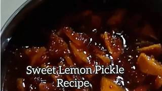 Sweet Lemon pickle recipe  Lemon Pickle recipe  shweta naik [upl. by Hallsy]