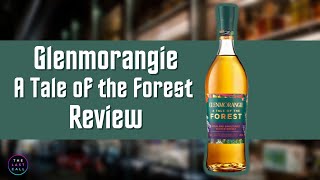 Glenmorangie A Tale of the Forest Scotch Whisky Review [upl. by Parshall334]