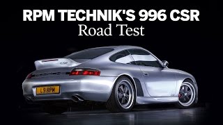 Porsche 996 CSR  Road Test  RPM Technik [upl. by Goles149]