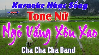 ✔️ Ngõ Vắng Xôn Xao Karaoke Tone Nữ Cha Cha Cha Nhạc Sống  Beat 2021  Karaoke Đại Nghiệp [upl. by Daloris418]