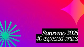 48 Artists We Might See in Sanremo 2025 [upl. by Nathaniel47]