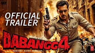 Dabangg 4  Official Trailer  Salman Khan  Sonakshi Sinha  Arbaaz  Prabhu Deva  SKF  Concept [upl. by Einahpad236]