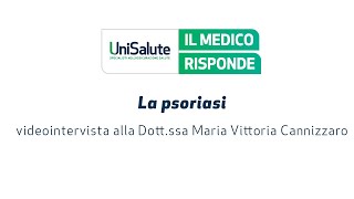 Psoriasi intervista alla dottssa Maria Vittoria Cannizzaro [upl. by Katherina]