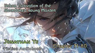 Chapter 7180  Urban Cultivation of the Abandoned Young Master  Jonathan Ye  Fiction Audio Books [upl. by Charo]