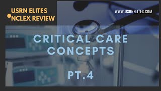 CRITICAL CARE CONCEPTS PT 4 [upl. by Nylarak]