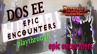 PRIMORDIAL DEMICREATION  Divinity Original Sin Epic Encounters Tactician Playthrough [upl. by Wivinia]