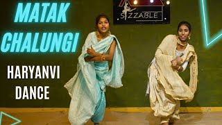 Matak Chalungi  Haryanvi Dance  Aarti Choreography  Sizzable School Of Dance [upl. by Nivrek159]