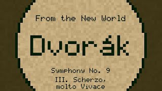 Symphony No 9 III Scherzo molto Vivace  Dvořák ChipTune [upl. by Bish]