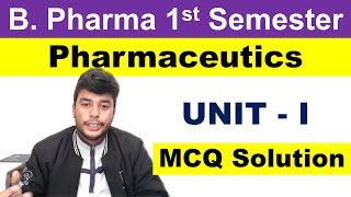 Pharmaceutics 1 B Pharmacy 1st Semester UNIT 1 MCQs  Pharmacy Professor Rohit Kumar Trivedi [upl. by Antonia]