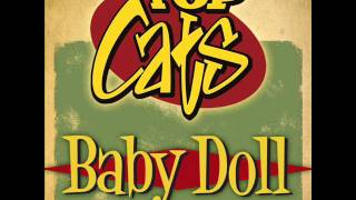 TOP CATS quotBaby Dollquot New single February 2012 [upl. by Irwinn826]