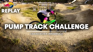 REPLAY Crankworx Pump Track Challenge  Innsbruck [upl. by Oicafinob]