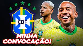 NOVIDADES MINHA CONVOCAÇÃO DA SELEÇÃO BRASILEIRA PARA OS PRÓXIMOS JOGOS DAS ELIMINATÓRIAS [upl. by Nekal]