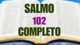 SALMO 102 [upl. by Ellered108]