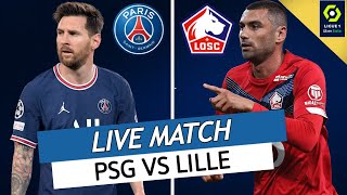 🔴🔵 PSG  LILLE LIVE  ALLEZ PARIS  🔥LA REVANCHE  POCHETTINO LA FRAUDE VERRATTI BLESSÉ  LIGUE 1 [upl. by Laehplar774]