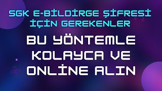 E SGK Şifre Alma İçin Gerekenler amp Online Alın [upl. by Sudhir]