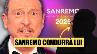 🟡 SANREMO 2025 CÈ GIÀ IL NOME DEL PROSSIMO CONDUTTORE  CHI È [upl. by Lehpar19]