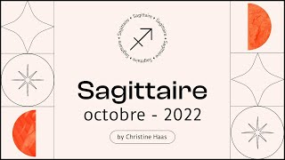 Horoscope Sagittaire ♐️ Octobre 2022 🍂 par Christine Haas [upl. by Koslo227]