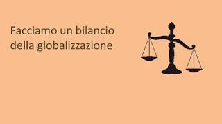 Globalizzazione aspetti positivi e negativi [upl. by Linder]