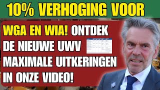 10 Verhoging voor WGA en WIA Ontdek de Nieuwe UWV Maximale Uitkeringen in Onze Video [upl. by Olin]