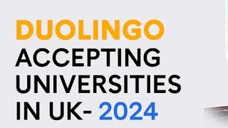 Duolingo accepting Universities in United Kingdom 2024 [upl. by Shulem]