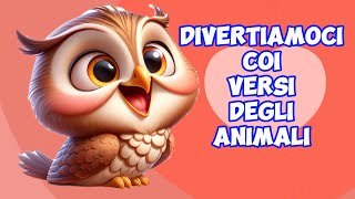 DIVERTIAMOCI COI VERSI DEGLI ANIMALI  Musica per BAMBINI [upl. by Lerraj870]