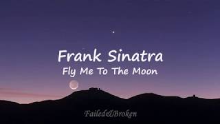 Frank Sinatra  Fly Me To The Moon Sub Español e Inglés [upl. by Inalaehon111]