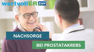 Prostatakrebs Nachsorge Rehabilitation und PSA Wert Kontrollen [upl. by Si]