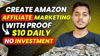 Amazon Affiliate Account Kaise Banaye 2024 From PakIndia  Earn 10 Daily 🔥 [upl. by Plunkett862]