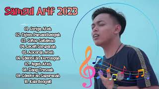 KUMPULAN LAGU MADURA SAMSUL ARIF LAGU MADURA TERBARU 2023  VIRAL TERPOPULER [upl. by Rumilly]