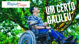 Um Certo Galileu  Rafael Diego Emocionante [upl. by Jaquelyn]