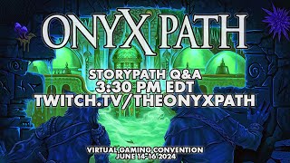 Onyx Path Con 2024 — Storypath QampA [upl. by Colvert]