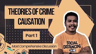 Theories of Crime Causation  Part 1 [upl. by Kipton252]