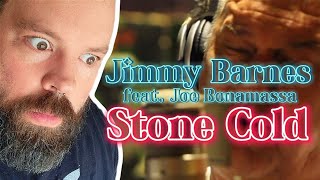 AN UNREAL EXPERIENCE Jimmy Barnes quotStone Coldquot Feat Joe Bonamassa [upl. by Tap]