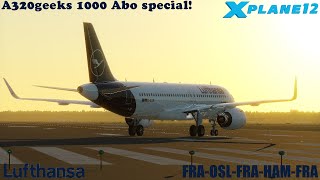 XPlane 12 LIVE Toliss A320271N A320GEEKS 1000 ABO SPECIAL One Day As A PilotLufthansa Realops [upl. by Lynde]