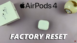 How To Factory Reset Airpods 4 [upl. by Annoda]