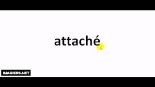 How to pronounce attaché [upl. by Iohk472]