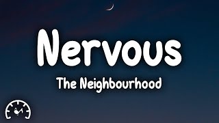 The Neighbourhood  Nervous Sped Up Lyrics [upl. by Bryan]